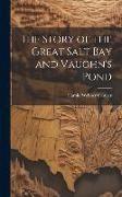 Produktbild: The Story of the Great Salt Bay and Vaughn's Pond