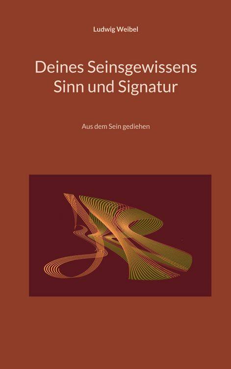 Produktbild: Deines Seinsgewissens Sinn und Signatur