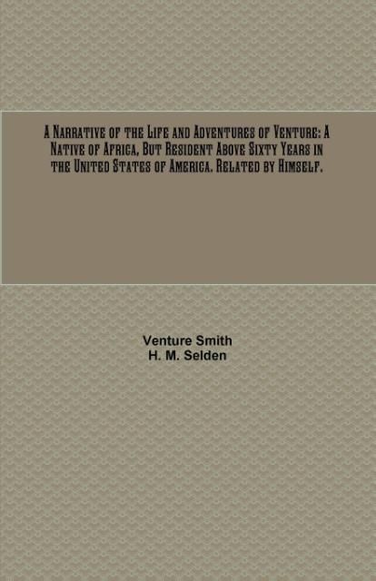 Produktbild: A Narrative of the Life and Adventures of Venture