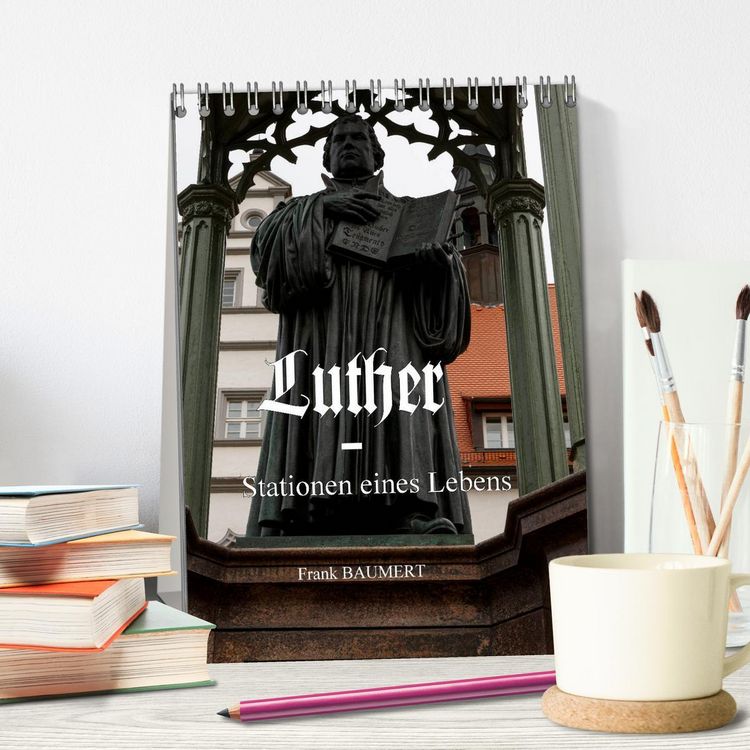 Produktbild: Luther - Stationen eines Lebens (Tischkalender 2026 DIN A5 hoch), CALVENDO Monatskalender