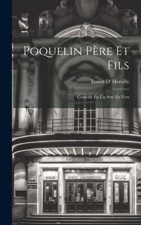 Produktbild: Poquelin P&egrave;re Et Fils: Com&eacute;die En Un Acte En Vers
