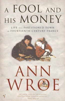 Produktbild: Wroe, A: A Fool And His Money