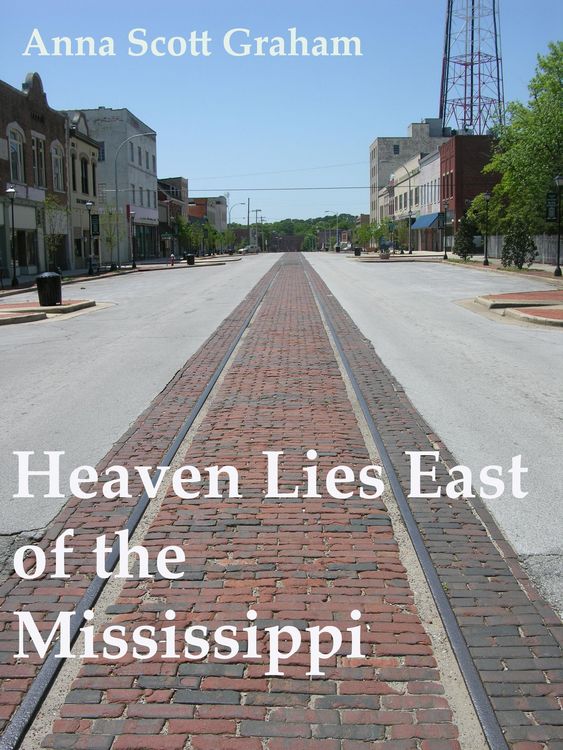 Produktbild: Heaven Lies East of the Mississippi