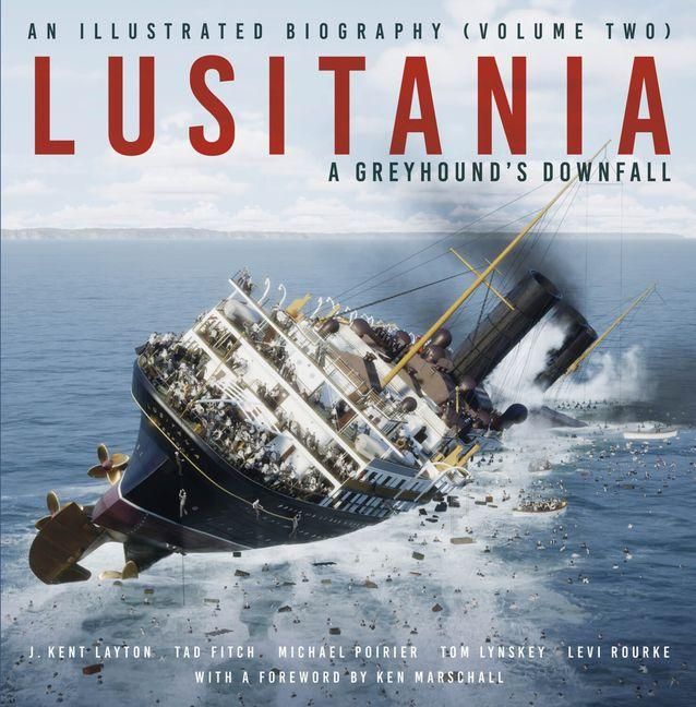 Produktbild: Lusitania: An Illustrated Biography (Volume Two)