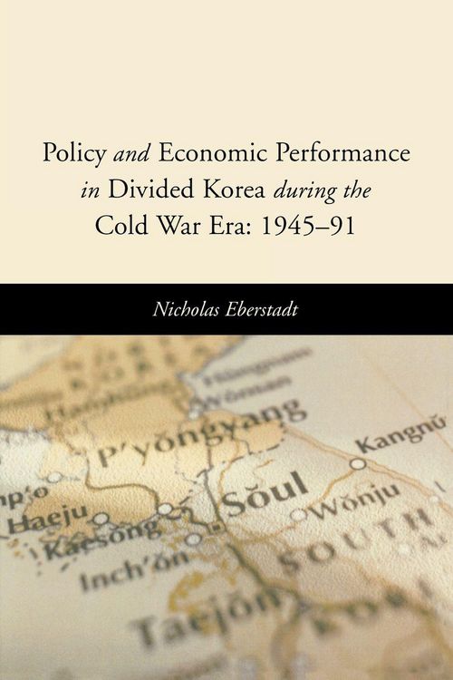 Produktbild: Policy and Economic Performance in Divided Korea During the Cold War Era