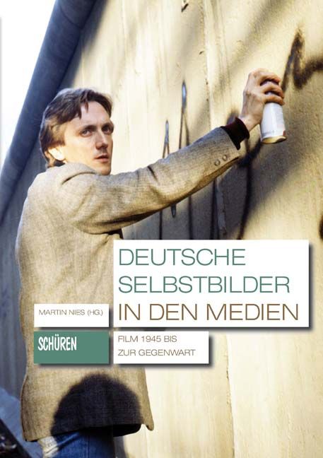 Produktbild: Deutsche Selbstbilder in den Medien: Film 1945 bis zur Gegenwart
