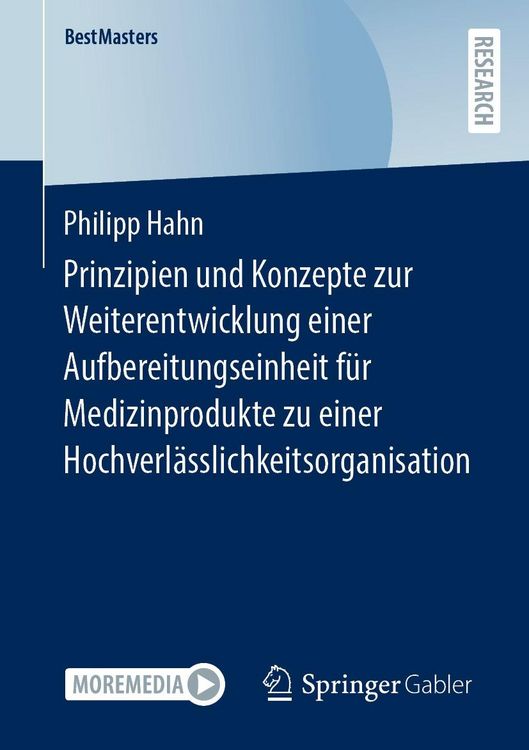 Produktbild: Prinzipien und Konzepte zur Weiterentwicklung einer Aufbereitungseinheit f&uuml;r Medizinprodukte zu einer Hochverl&auml;sslichkeitsorganisation