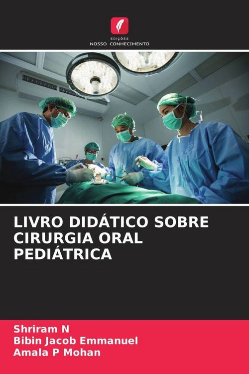 Produktbild: Livro Did&aacute;tico Sobre Cirurgia Oral Pedi&aacute;trica