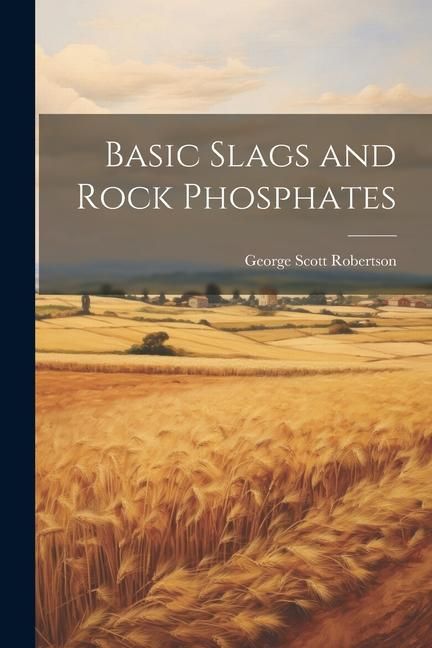 Produktbild: Basic Slags and Rock Phosphates