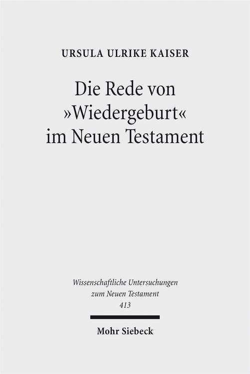 Produktbild: Die Rede von "Wiedergeburt" im Neuen Testament