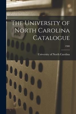 Produktbild: The University of North Carolina Catalogue; 1900