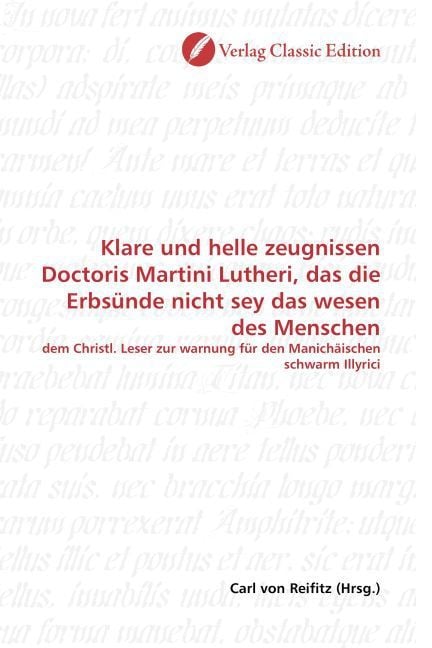 Produktbild: Klare und helle zeugnissen Doctoris Martini Lutheri, das die Erbs&uuml;nde nicht sey das wesen des Menschen