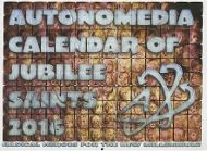 Produktbild: 2016 Autonomedia Calendar of Jubilee Saints