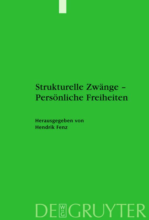 Produktbild: Strukturelle Zw&auml;nge &ndash; Pers&ouml;nliche Freiheiten