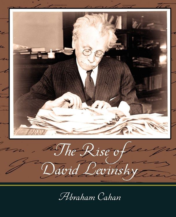 Produktbild: The Rise of David Levinsky - Abraham Cahan