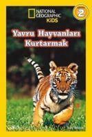 Produktbild: National Geographic Kids - Yavru Hayvanlari Kurtarmak