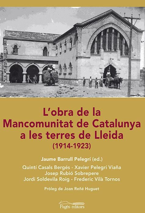Produktbild: L'obra de la Mancomuntiat de Catalunya a les terres de Lleida : 1914-1923