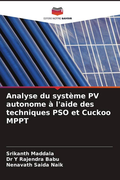 Produktbild: Analyse du syst&egrave;me PV autonome &agrave; l'aide des techniques PSO et Cuckoo MPPT