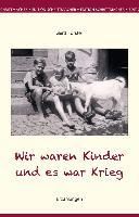 Produktbild: Wir waren Kinder und es war Krieg