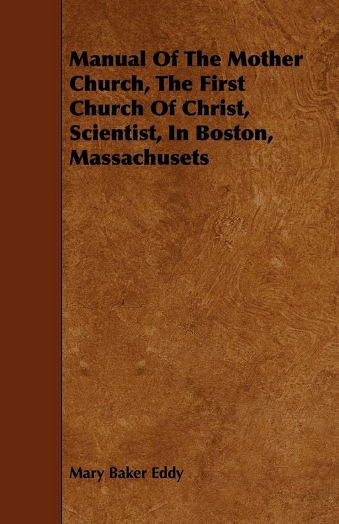 Produktbild: Manual of the Mother Church, the First Church of Christ, Scientist, in Boston, Massachusets