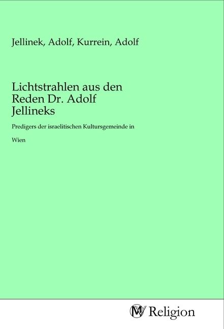 Produktbild: Lichtstrahlen aus den Reden Dr. Adolf Jellineks