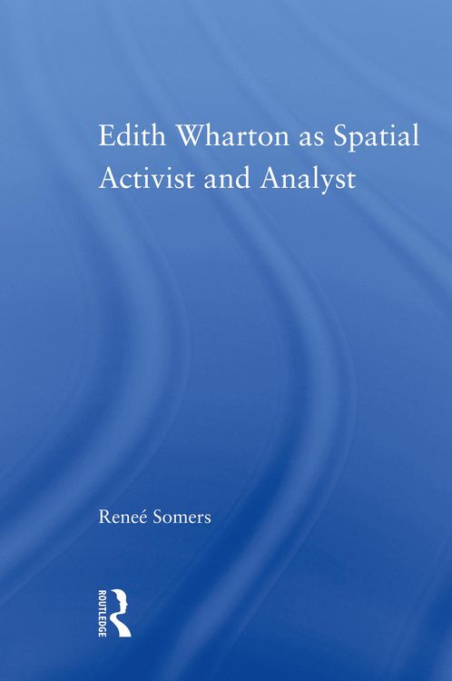 Produktbild: Edith Wharton as Spatial Activist and Analyst