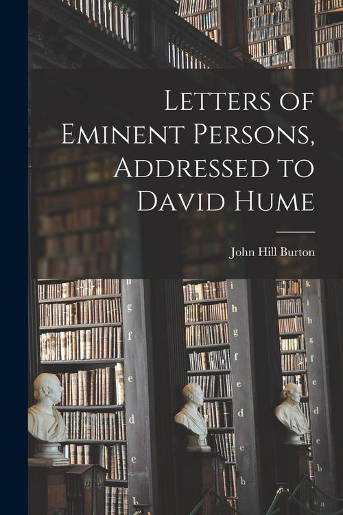 Produktbild: Letters of Eminent Persons, Addressed to David Hume