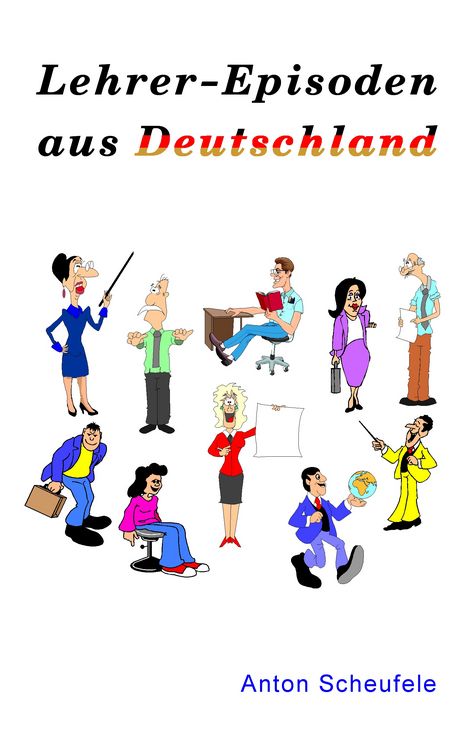 Produktbild: Lehrer-Episoden aus Deutschland