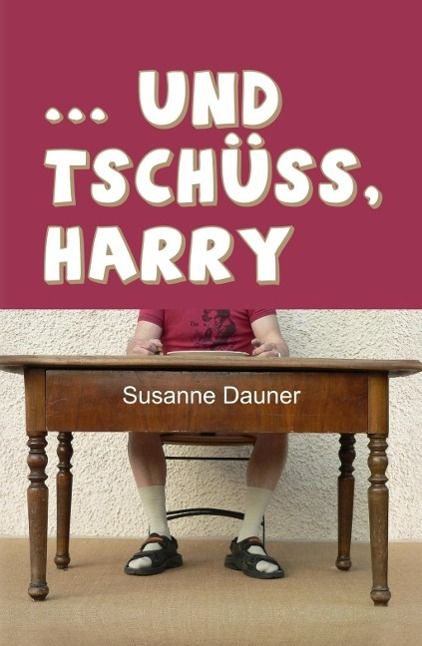 Produktbild: ... und tsch&uuml;ss, Harry