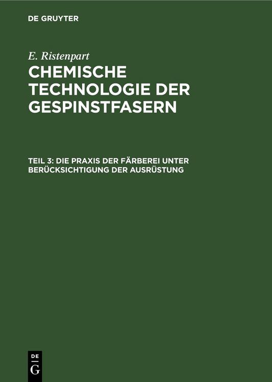 Produktbild: Die Praxis der F&auml;rberei unter Ber&uuml;cksichtigung der Ausr&uuml;stung