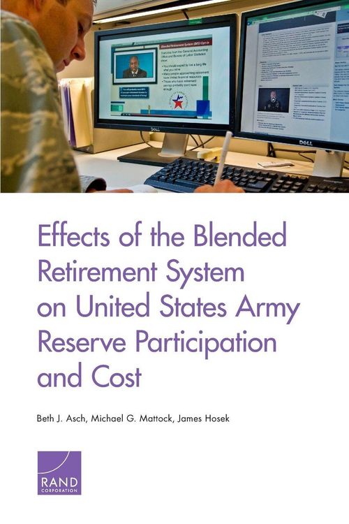 Produktbild: Effects of the Blended Retirement System on United States Army Reserve Participation and Cost