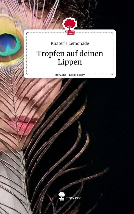 Produktbild: Tropfen auf deinen Lippen. Life is a Story - story.one