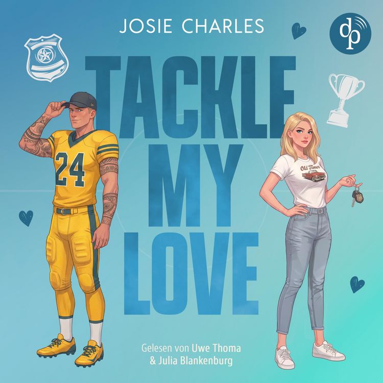 Produktbild: Tackle my Love | Ein spicy Football Romance H&ouml;rbuch