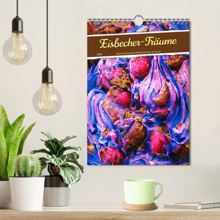 Produktbild: Eisbecher-Tr&auml;ume - Kunstvoll gemalte Eiskreationen in Acryl (Wandkalender 2026 DIN A4 hoch), CALVENDO Monatskalender