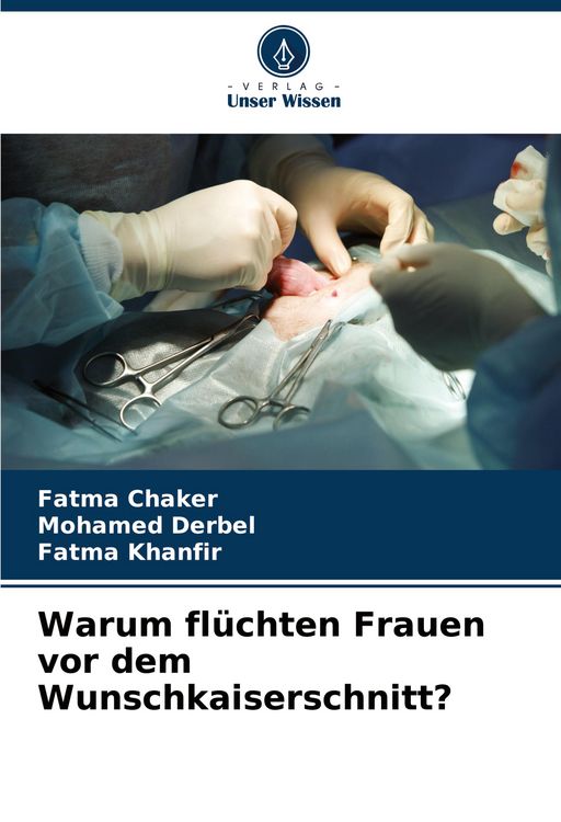 Produktbild: Warum fl&uuml;chten Frauen vor dem Wunschkaiserschnitt?
