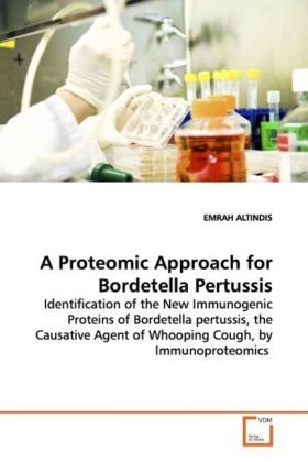 Produktbild: ALTINDIS, E: A Proteomic Approach for Bordetella Pertussis