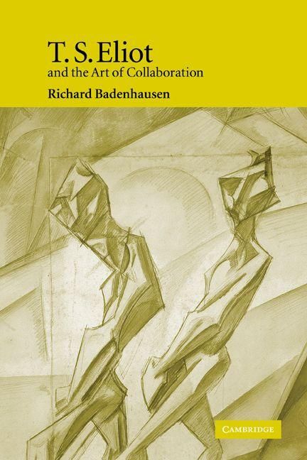 Produktbild: T. S. Eliot and the Art of Collaboration