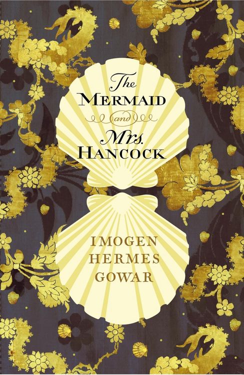 Produktbild: Gowar, I: The Mermaid and Mrs Hancock