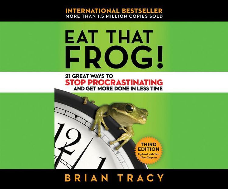 Produktbild: Eat That Frog!: 21 Great Ways to Stop Procrastinating and Get More Done in Less Time