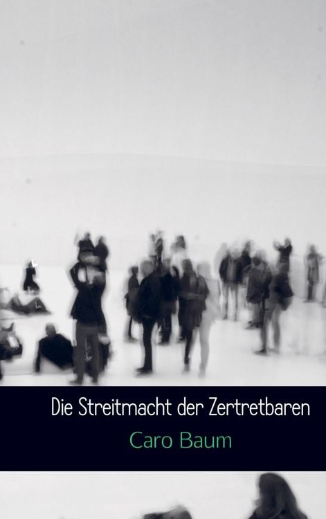 Produktbild: Die Streitmacht der Zertretbaren