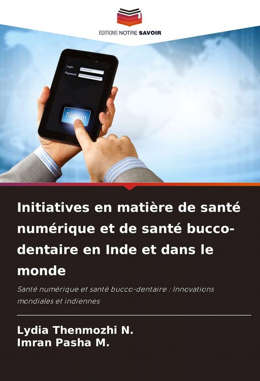 Produktbild: Initiatives en mati&egrave;re de sant&eacute; num&eacute;rique et de sant&eacute; bucco-dentaire en Inde et dans le monde
