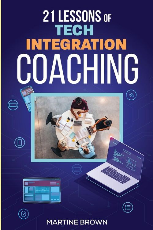 Produktbild: 21 Lessons of Tech Integration Coaching