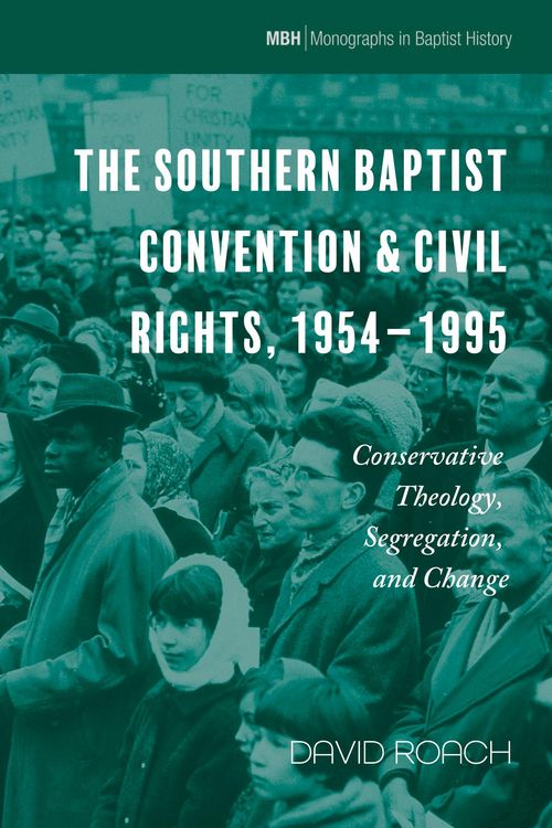 Produktbild: The Southern Baptist Convention & Civil Rights, 1954-1995