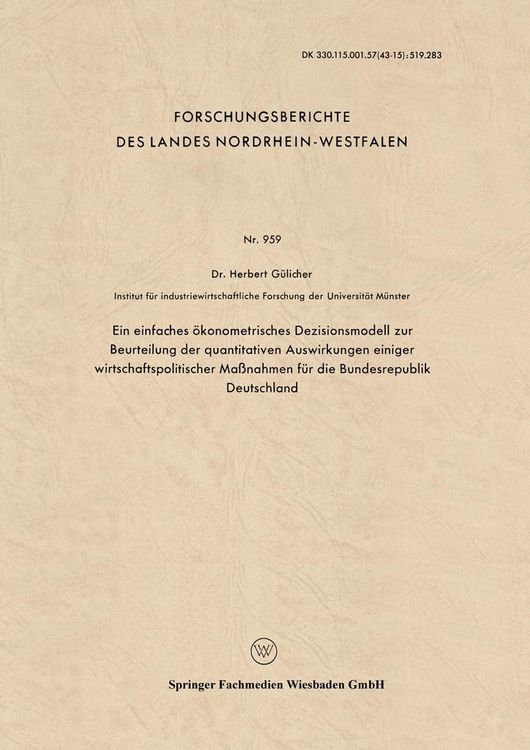Produktbild: Ein einfaches &ouml;konometrisches Dezisionsmodell zur Beurteilung der quantitativen Auswirkungen einiger wirtschaftspolitischer Ma&szlig;nahmen f&uuml;r die Bundesre