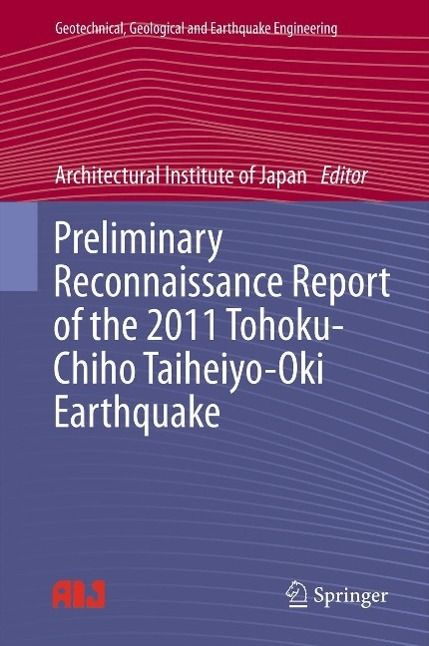 Produktbild: Preliminary Reconnaissance Report of the 2011 Tohoku-Chiho Taiheiyo-Oki Earthquake