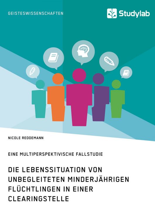 Produktbild: Die Lebenssituation von unbegleiteten minderj&auml;hrigen Fl&uuml;chtlingen in einer Clearingstelle
