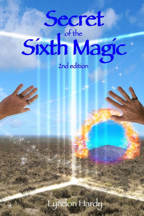 Produktbild: Secret of the Sixth Magic, 2nd Edition (Magic by the Numbers, #2)