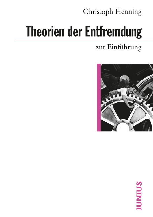 Produktbild: Theorien der Entfremdung zur Einf&uuml;hrung