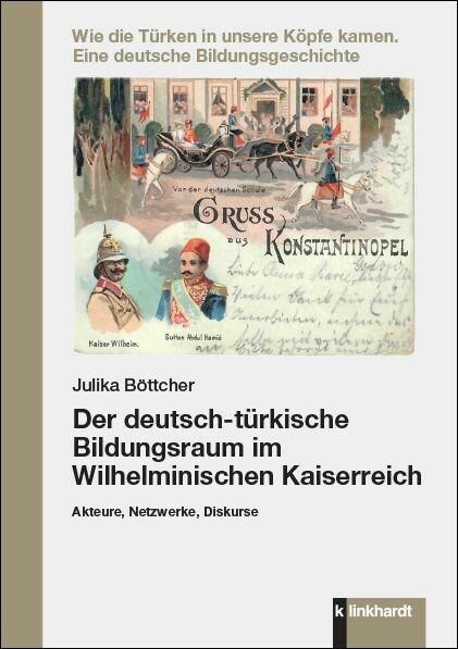 Produktbild: Der deutsch-t&uuml;rkische Bildungsraum im Wilhelminischen Kaiserreich