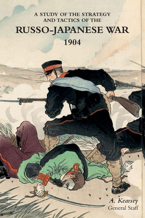 Produktbild: A Study Of The Strategy and Tactics Of The Russo-Japanese War, 1904